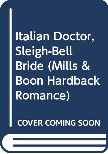 Italian Doctor, Sleigh-Bell Bride