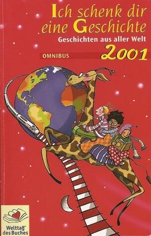Ich Schenk Dir Eine Geschichte (2001)