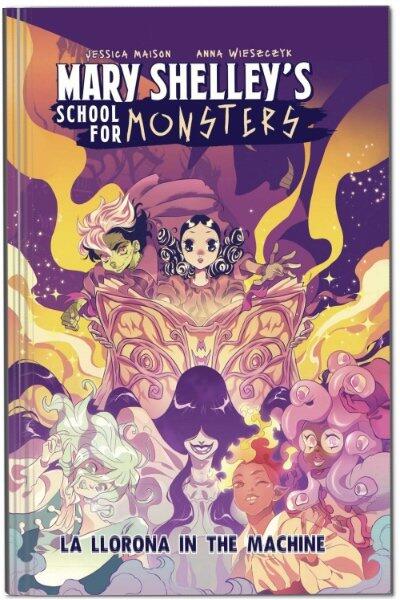 Mary Shelley's School for Monsters: La Llorona in the Machine (Volume 1)