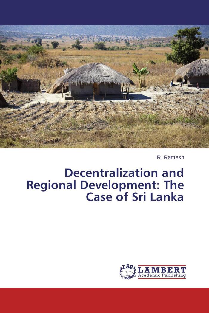 Decentralization and Regional Development: The Case of Sri Lanka