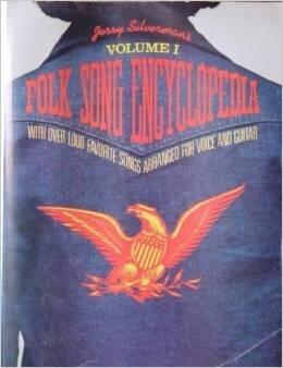 Jerry Silverman's Folk Song Encyclopedia