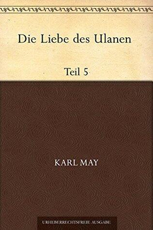Die Liebe des Ulanen - Teil 5