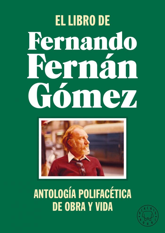 El Libro de Fernando Fernán Gómez: Antología Polifacética de Obra y Vida