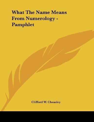 What the Name Means from Numerology (Pamphlet)