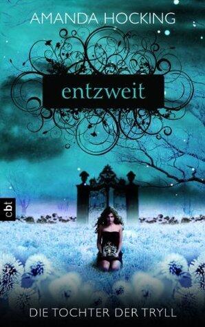 Entzweit