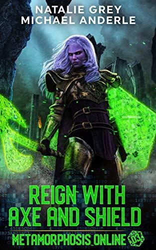 Reign with Axe and Shield
