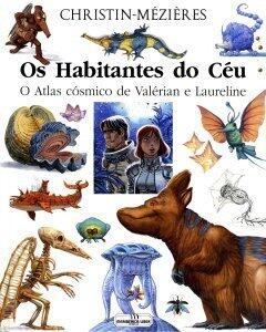 Os Habitantes do Céu: O atlas cósmico de Valérian et Laureline
