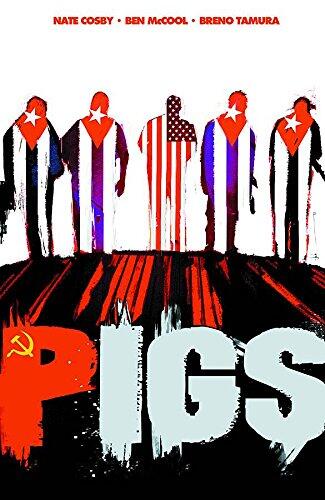 Pigs (Volume 1): Hello Cruel World