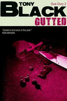 Gutted: A Gus Dury Novel