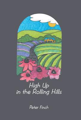 High Up in the Rolling Hills: A Living on the Land