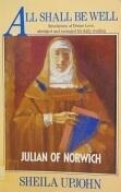 All Shall Be Well: Revelations of Divine Love, Abridged and Arranged for Daily Reading