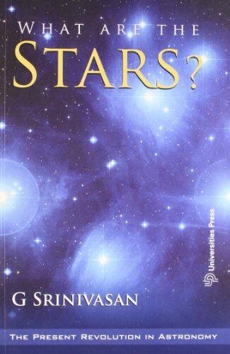 What Are the Stars?: The Present Revolution in Astronomy Series