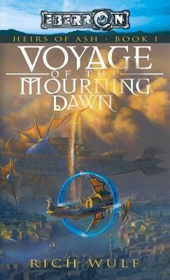 Voyage of the Mourning Dawn: Heirs of Ash, Book 1