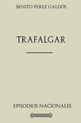 Trafalgar.: Episodios nacionales.