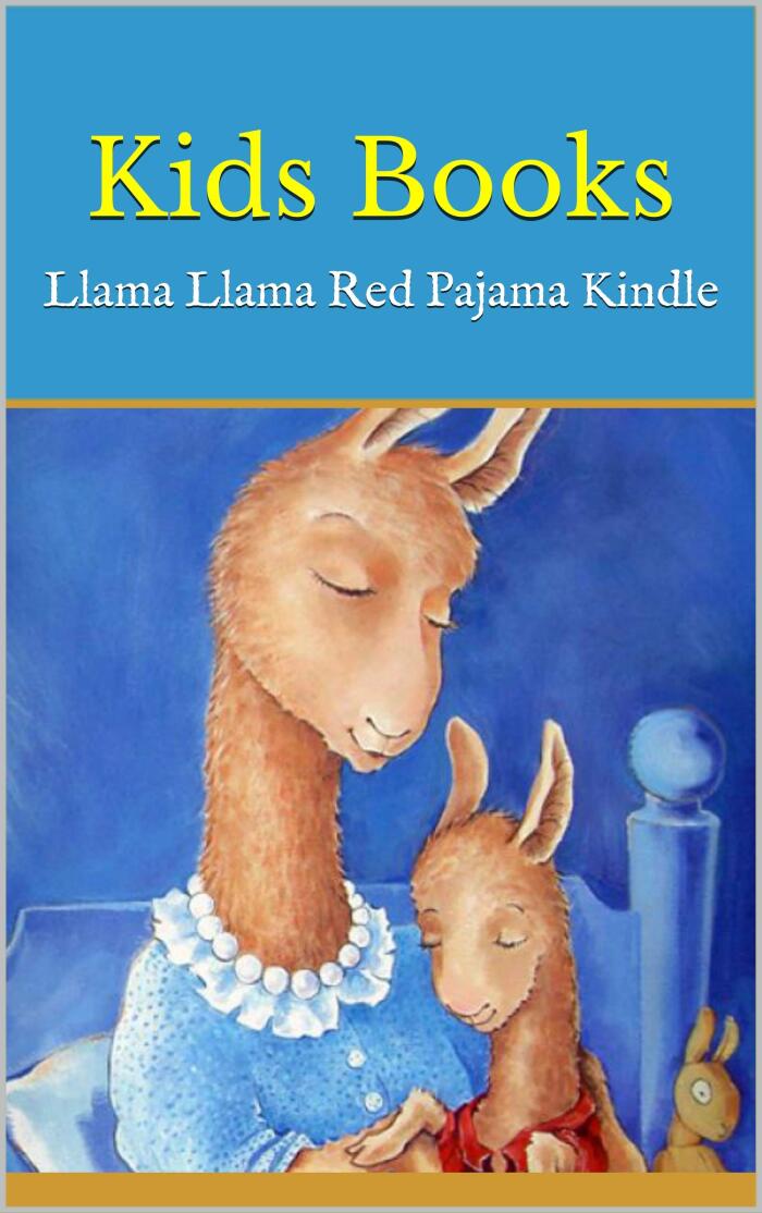 Kids Books: Llama Llama Red Pajama Kindle