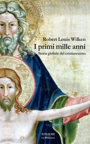 I primi mille anni: Storia globale del cristianesimo