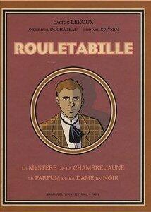 Rouletabille: Le Mystère de la Chambre Jaune; Le Parfum de la Dame en Noir