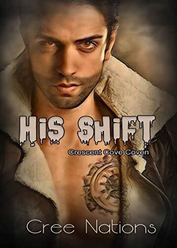 His Shift: Crescent Cove Coven
