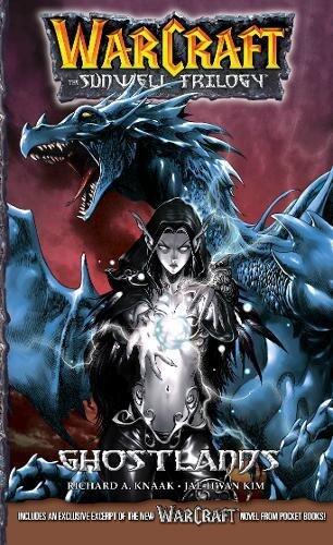 Warcraft: The Sunwell Trilogy (Ghostlands, Volume Three)