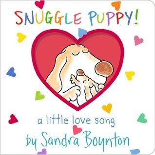 SNUGGLE PUPPY!