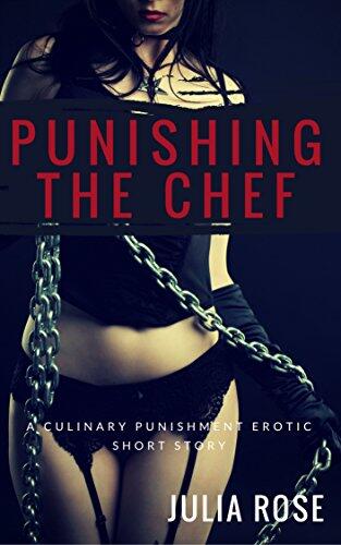 Punishing The Chef