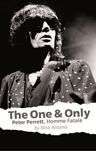 One & Only, The: Peter Perrett, Homme Fatale