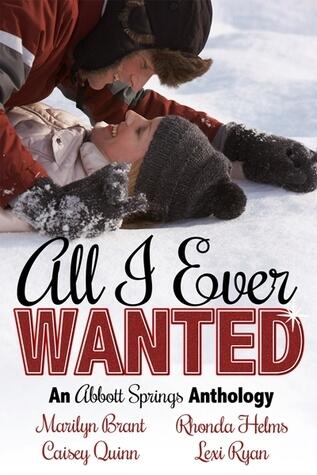 All I Ever Wanted: An Abbott Springs Anthology