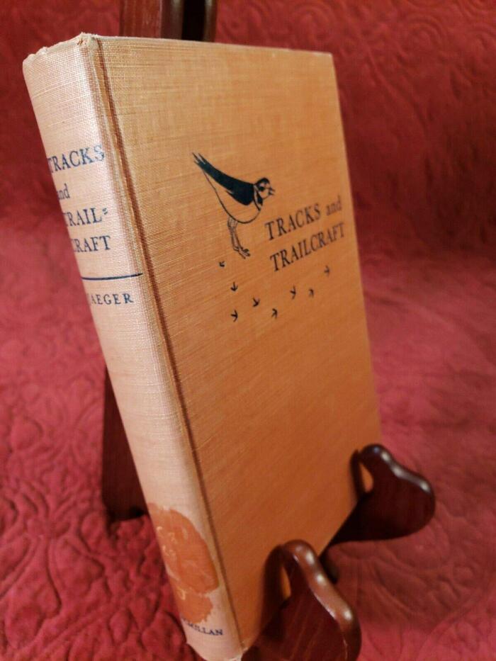 Tracks and Trailcraft by E. Jaeger first edition 1st print 1948 very good shape [Hardcover] Ellsworth Jaeger