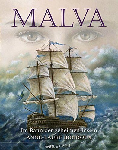 Malva. Im Bann der geheimen Inseln