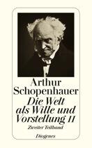 Die Welt als Wille und Vorstellung II. Zweiter Teilband