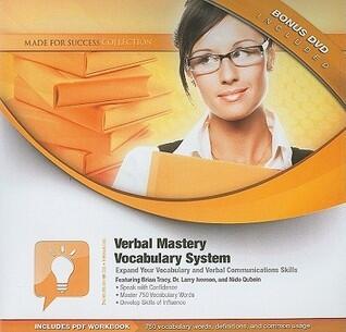 Verbal Mastery Vocabulary System: Expand Your Vocabulary and Verbal Communications Skills