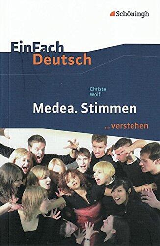Medea. Stimmen. EinFach Deutsch ... verstehen