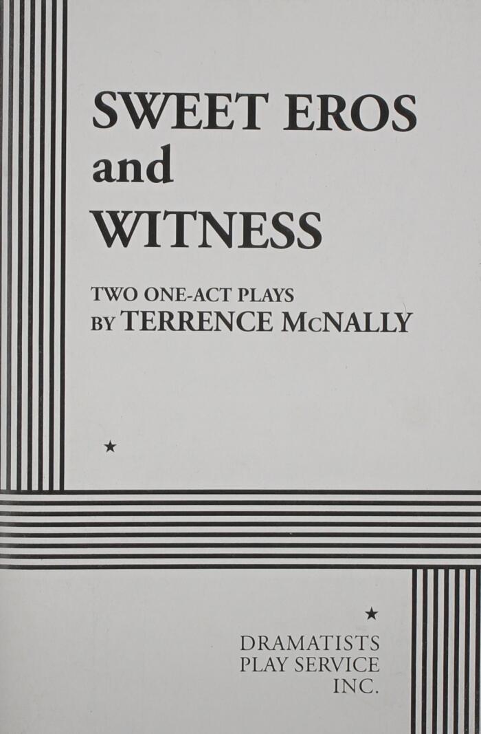 Sweet Eros and Witness.