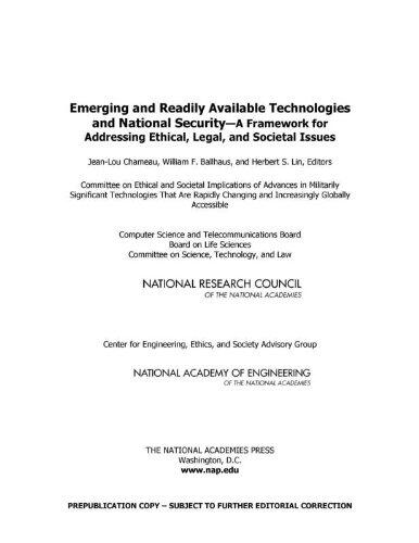 Emerging and Readily Available Technologies and National Security: A Framework for Addressing Ethical, Legal, and Societal Issues