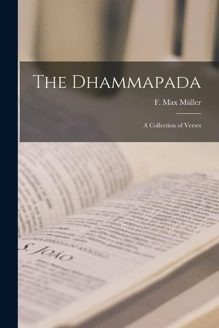 The Dhammapada: A Collection of Verses