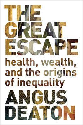Great Escape: Health, Wealth and Happiness in an Unequal World, The