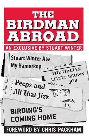The Birdman Abroad: An Exclusive by Stuart Winter