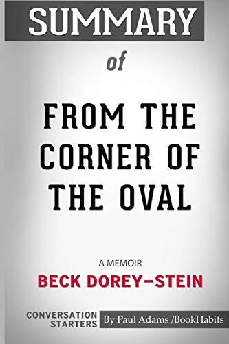 Summary of From the Corner of the Oval: A Memoir