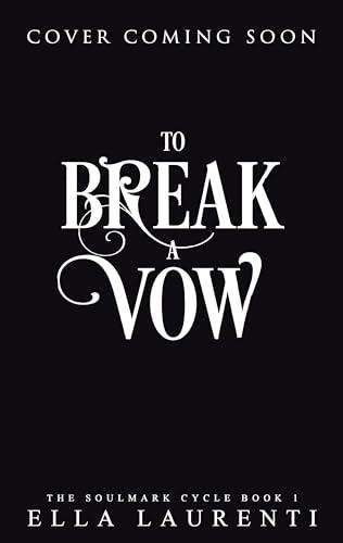 To Break a Vow: A Slow Burn Fantasy Romance