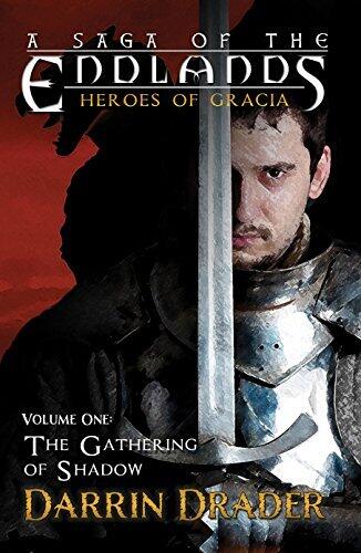 The Gathering of Shadows: A Saga of the Endlands