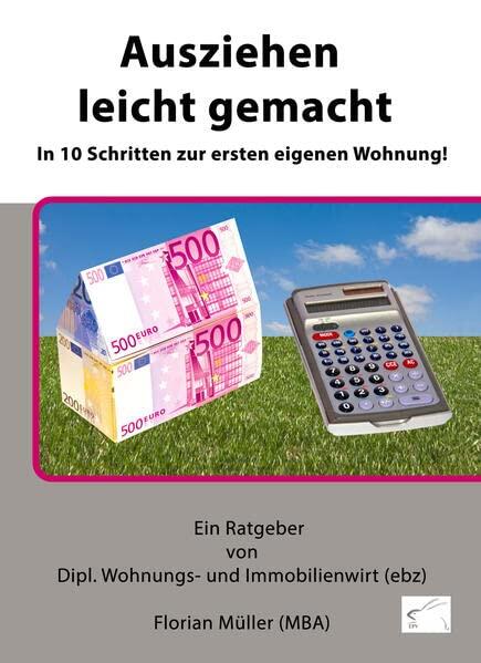 Ausziehen leicht gemacht: In 10 Schritten zur ersten eigenen Wohnung!