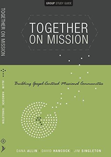 Together on Mission Building Gospel-Centered Missional Communities
