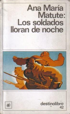 Los Soldados Lloran de Noche