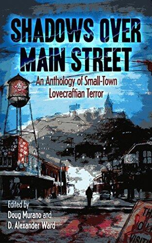 Shadows Over Main Street: An Anthology of Small-Town Lovecraftian Terror