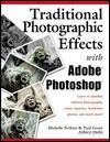Traditional Photographic Effects with Adobe Photoshop