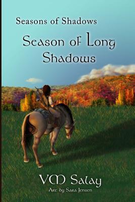 Seasons Of Shadows: Season Of Long Shadows