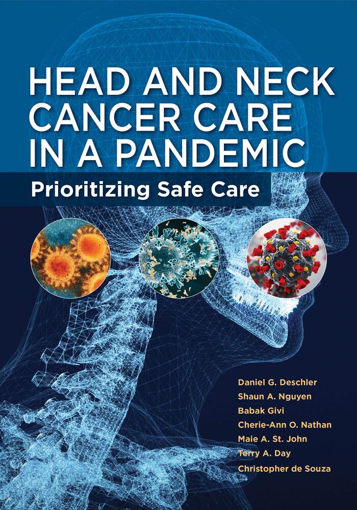 Head and Neck Cancer Care in a Pandemic: Prioritizing Safe Care