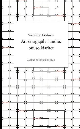 Att Se Sig Själv i Andra: Om Solidaritet