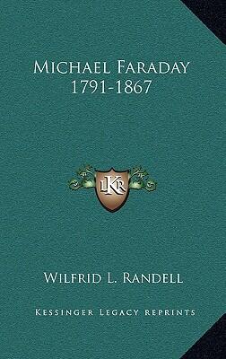 Michael Faraday: 1791-1867