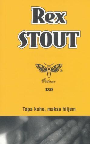 Tapa kohe, maksa hiljem